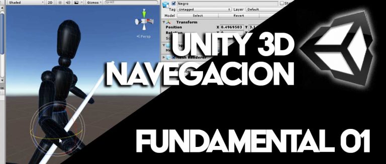 I Unity 3D Fundamental “Navegacion y Creacion”