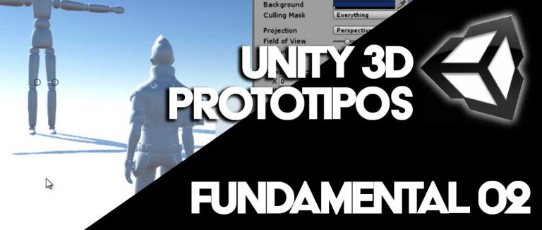 II Unity 3D Fundamental “Prototipos”